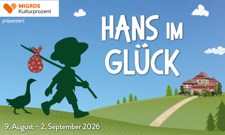 Schlossfestspiele Hagenwil: „Hans im Glück“ (2026).